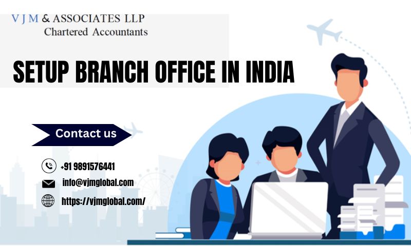  Simplified Company Registration: Set Up Branch Office in India