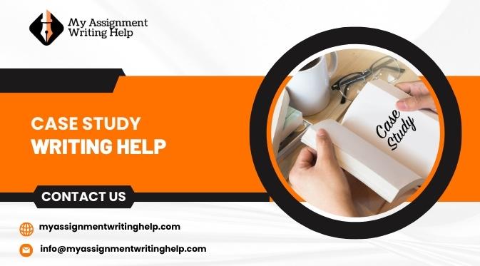  24/7 Case Study Writing Help Available Now