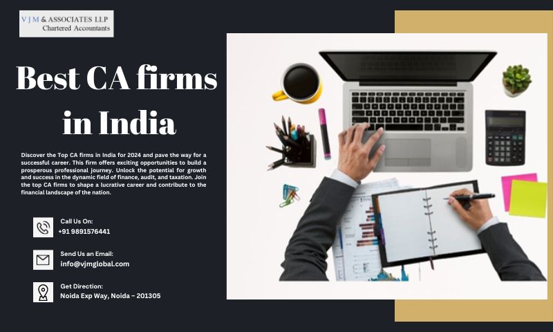  Top CA Firms in India 2024 | Develop a Lucrative Career