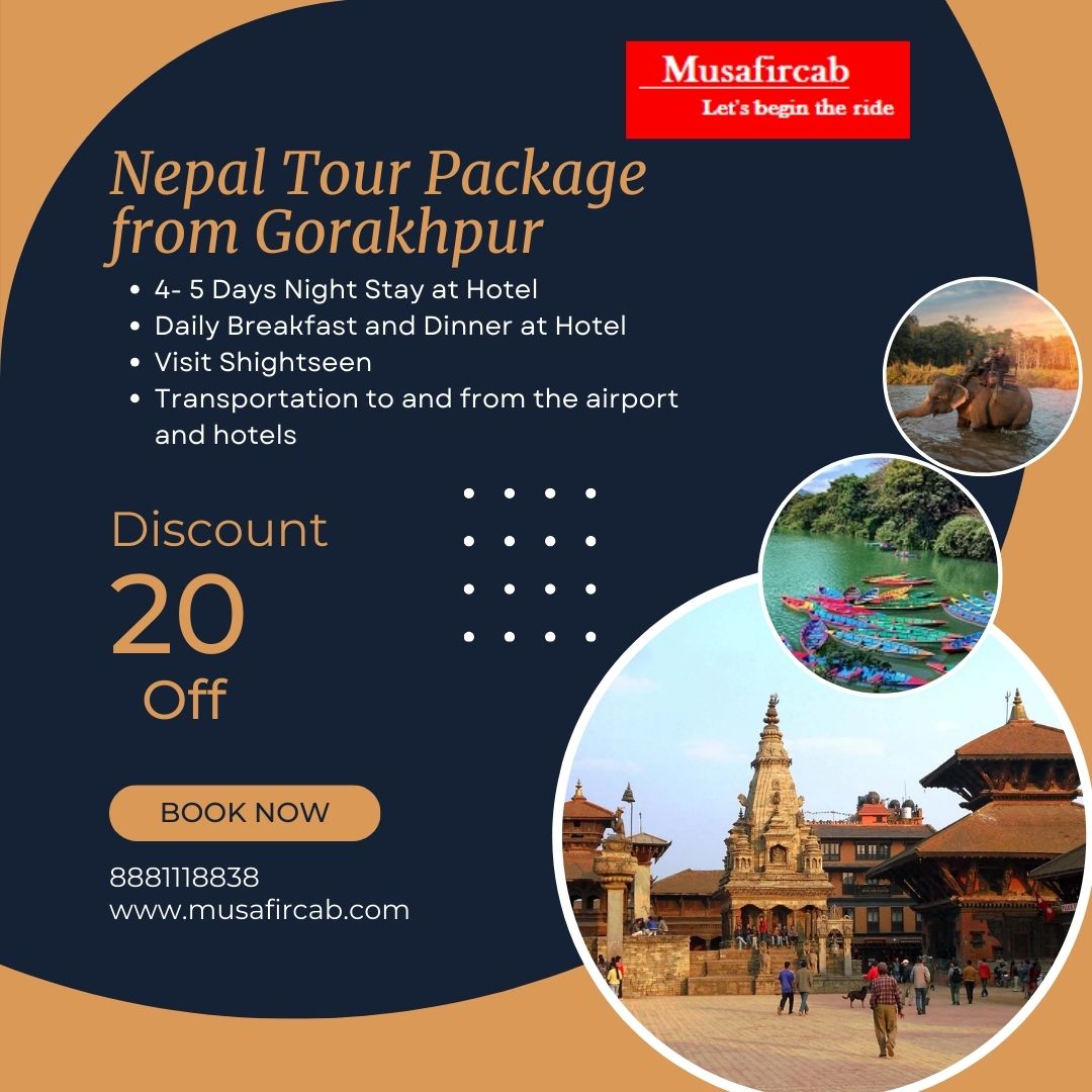  Gorakhpur to Nepal Tour Package, Gorakhpur to Nepal Trip Provider