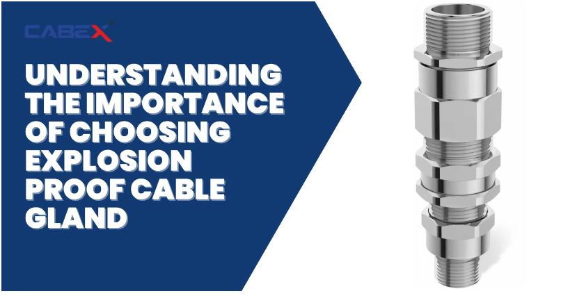  What is Explosion-Proof Cable Gland?