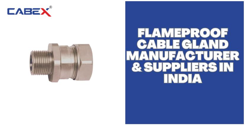  Best Cable Gland Manufacturer In Jamnagar?