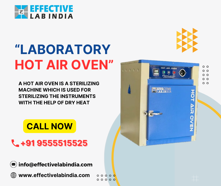  Get High-Quality Hot Air Ovens Manufactured by Effective Lab India