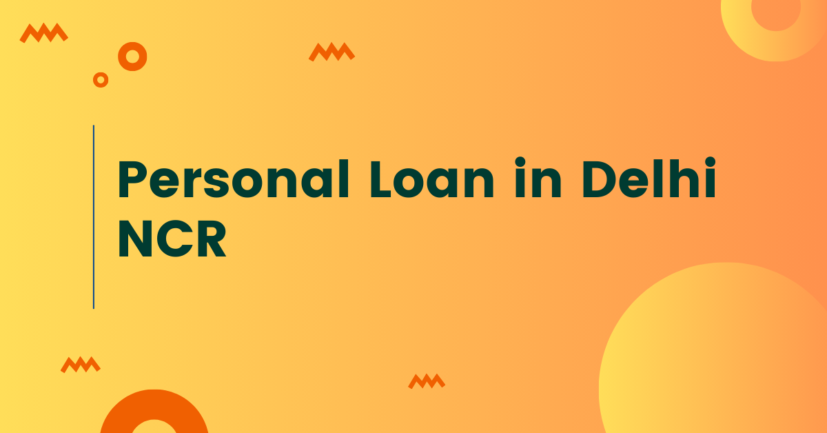  Personal Loan in Delhi NCR