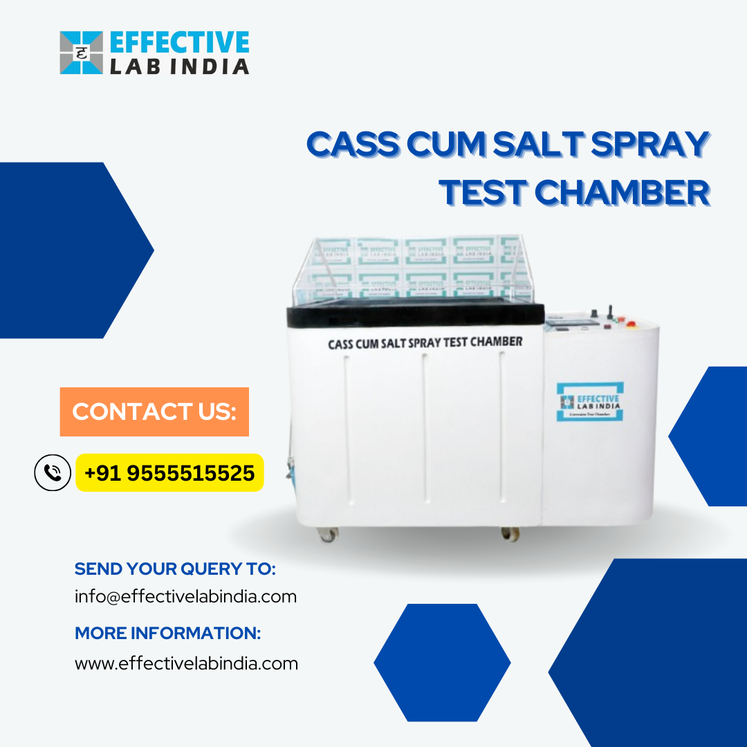  Introducing the Cass Cum Salt Spray Chamber Manufacturer by Effective Lab India