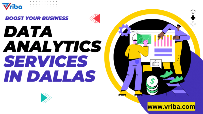  Boost your Business with Best data analytics services in dallas