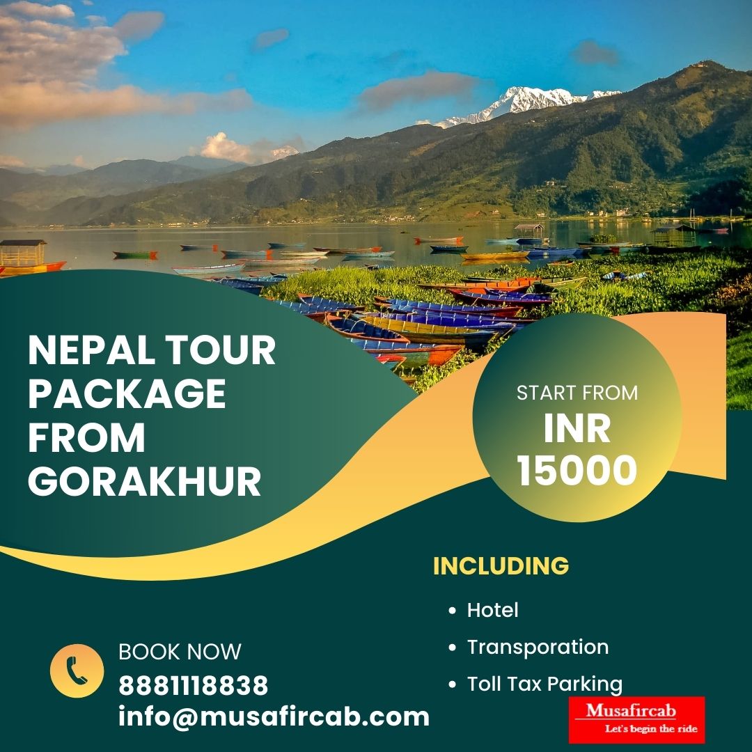  Gorakhpur to Nepal Tour Package, Nepal Tour Provider from Gorakhpur