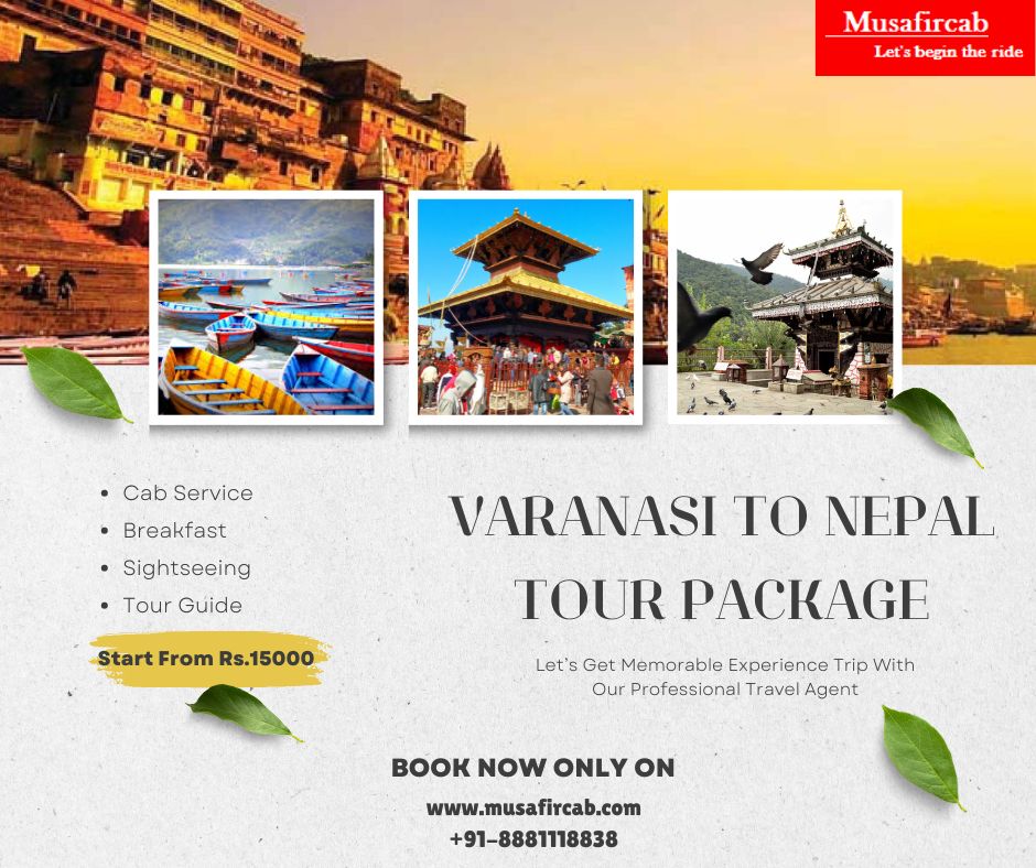  Varanasi to Nepal Tour Package, Nepal Tour Package from Varanasi