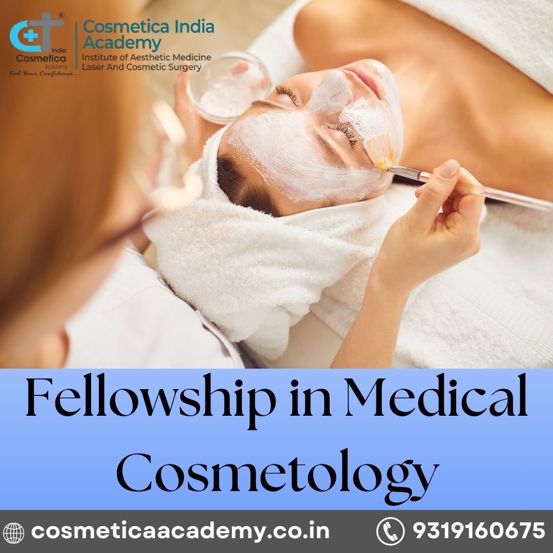  Fellowship in Medical Cosmetology