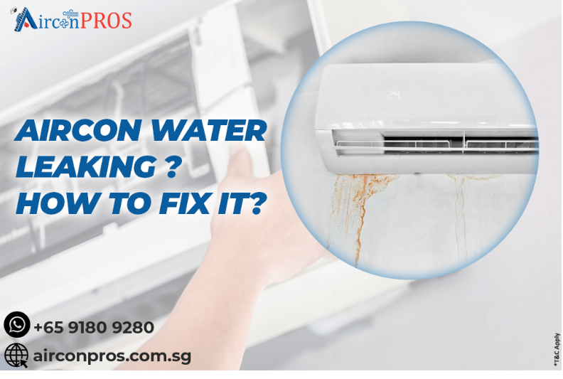  Aircon water leaking ? How to fix it?