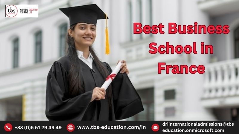  Tbs Education - Start Your Journey with Best Business School in France