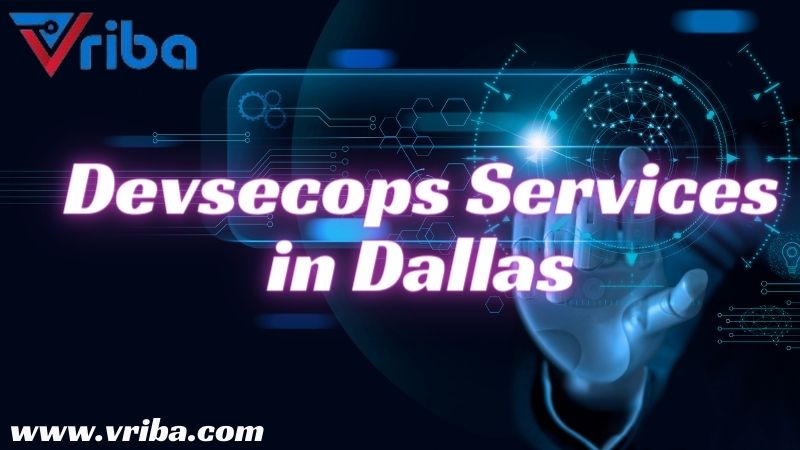  Are you Looking for Devsecops Services in Dallas