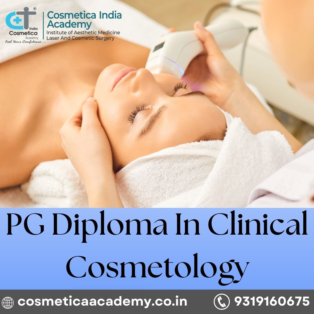  Post Graduate Diploma in Clinical Cosmetology