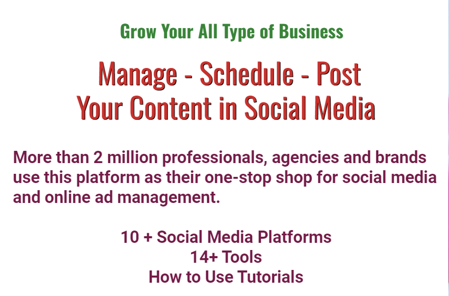  Manage - Schedule - Post  Your Content in Social Media