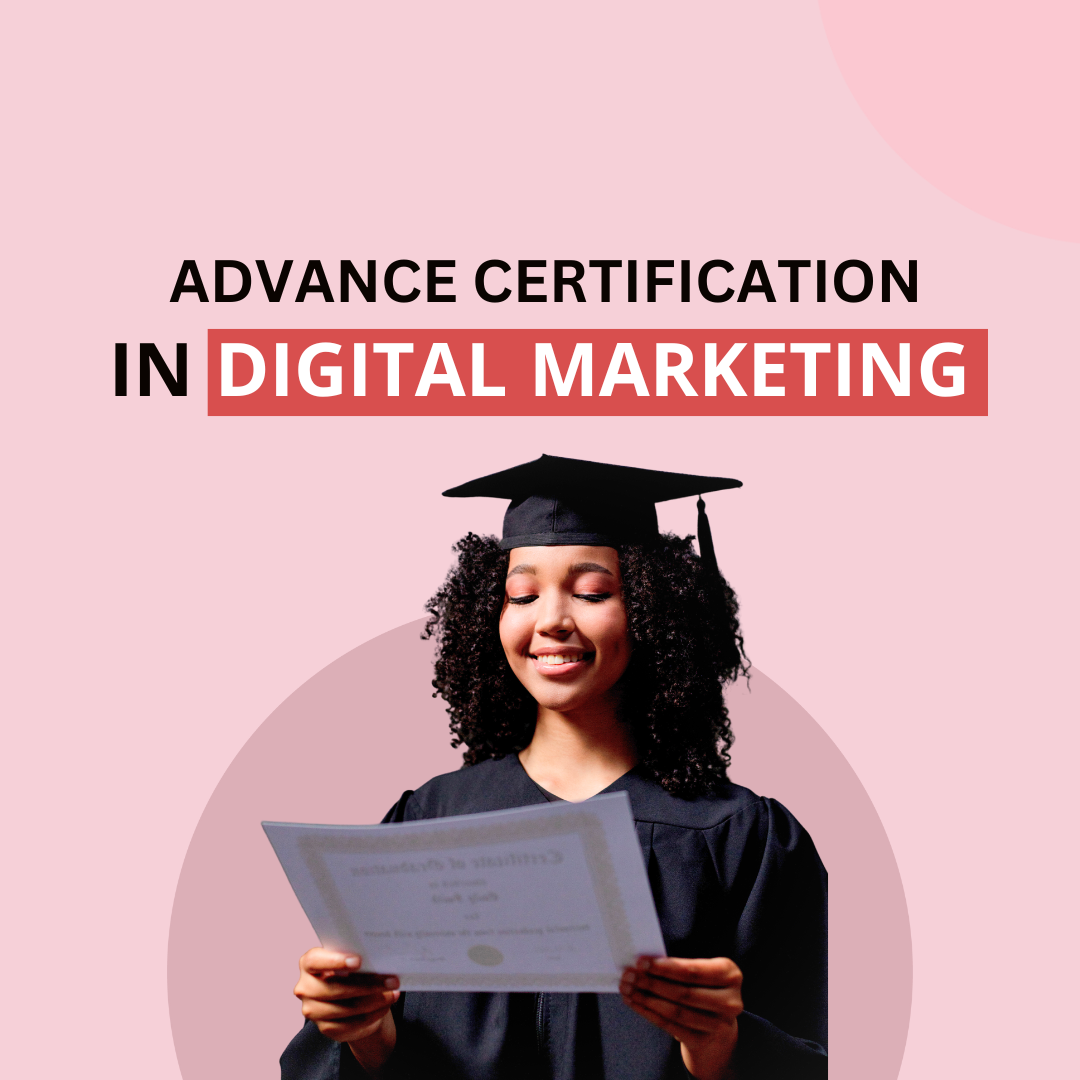  Advance Certification in Digital Marketing