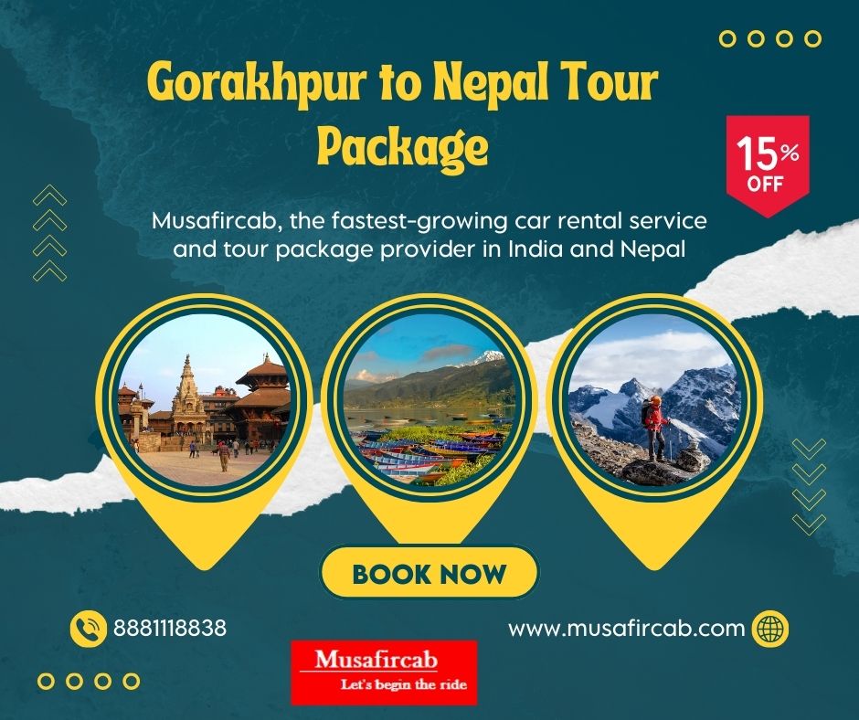  Gorakhpur to Nepal Tour Package, Nepal Tour Package from Gorakhpur