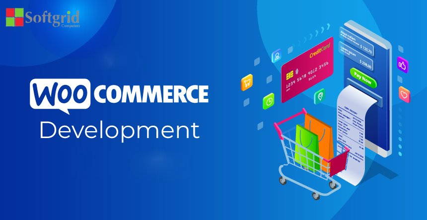  Woocommerce Development Company | Softgrid Computers