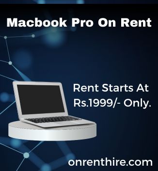  Macbook Pro On Rent Starts At Rs.1999/- Only In Mumbai