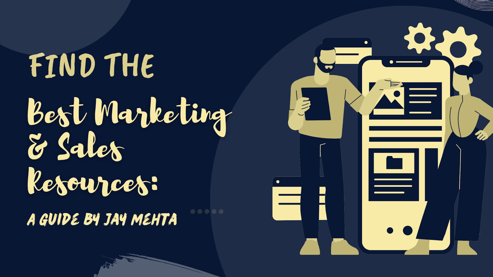  Find the best Marketing & Sales Resources from Jay Mehta