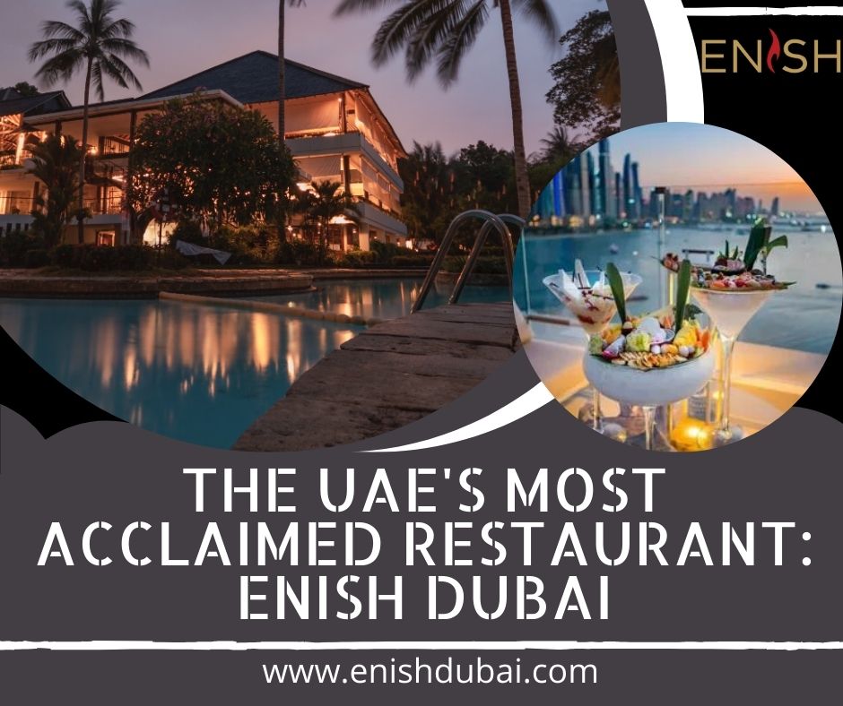  The UAE's Most Acclaimed Restaurant: Enish Dubai