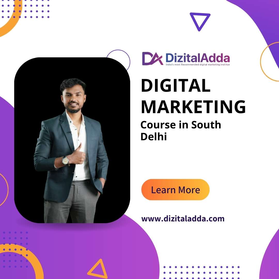  Digital Marketing Course in South Delhi - Expert Training