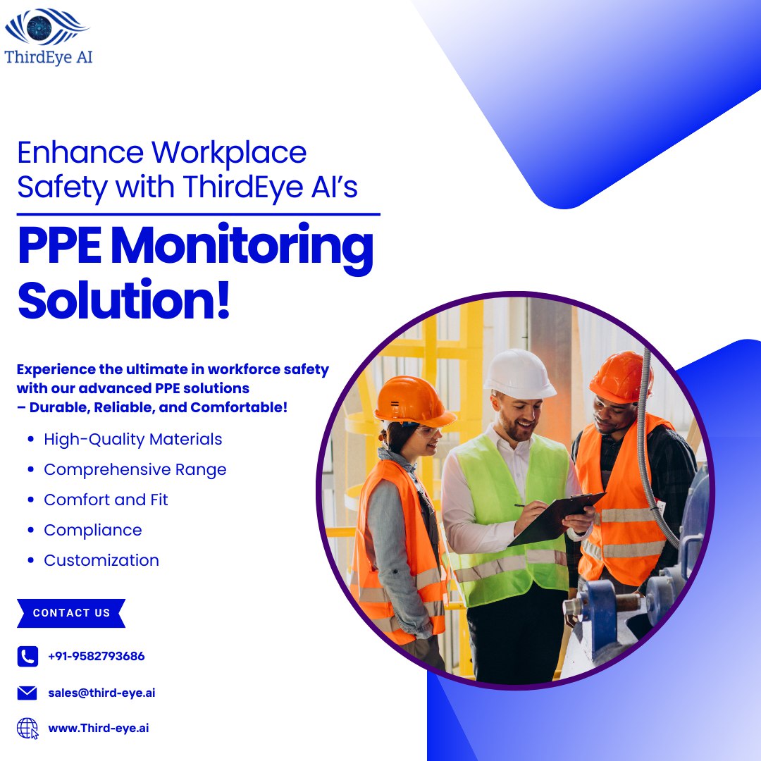  Enhance Workplace Safety with ThirdEye AI’s PPE Monitoring Solution