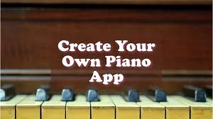  How to Build a Piano App?