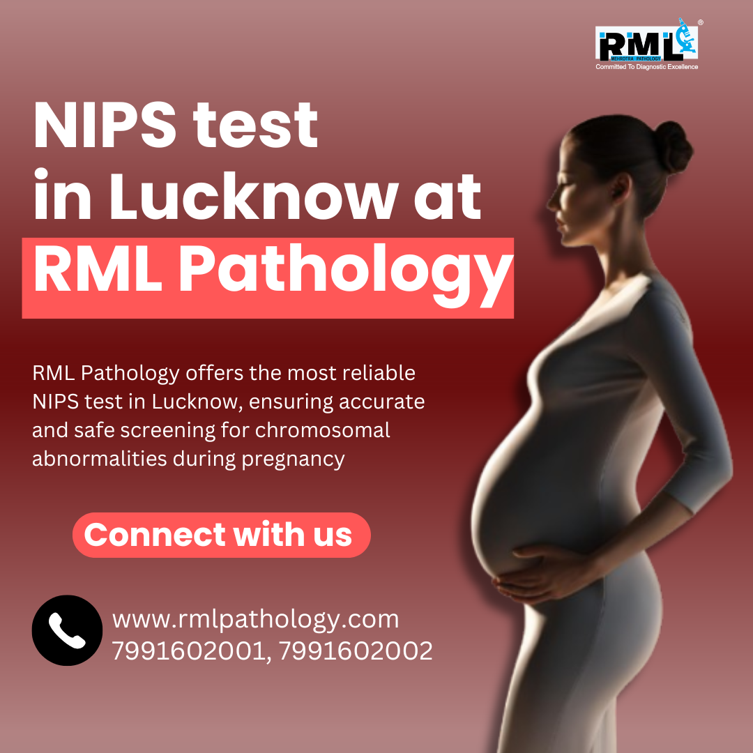  Get NIPS test in Lucknow at RML Pathology