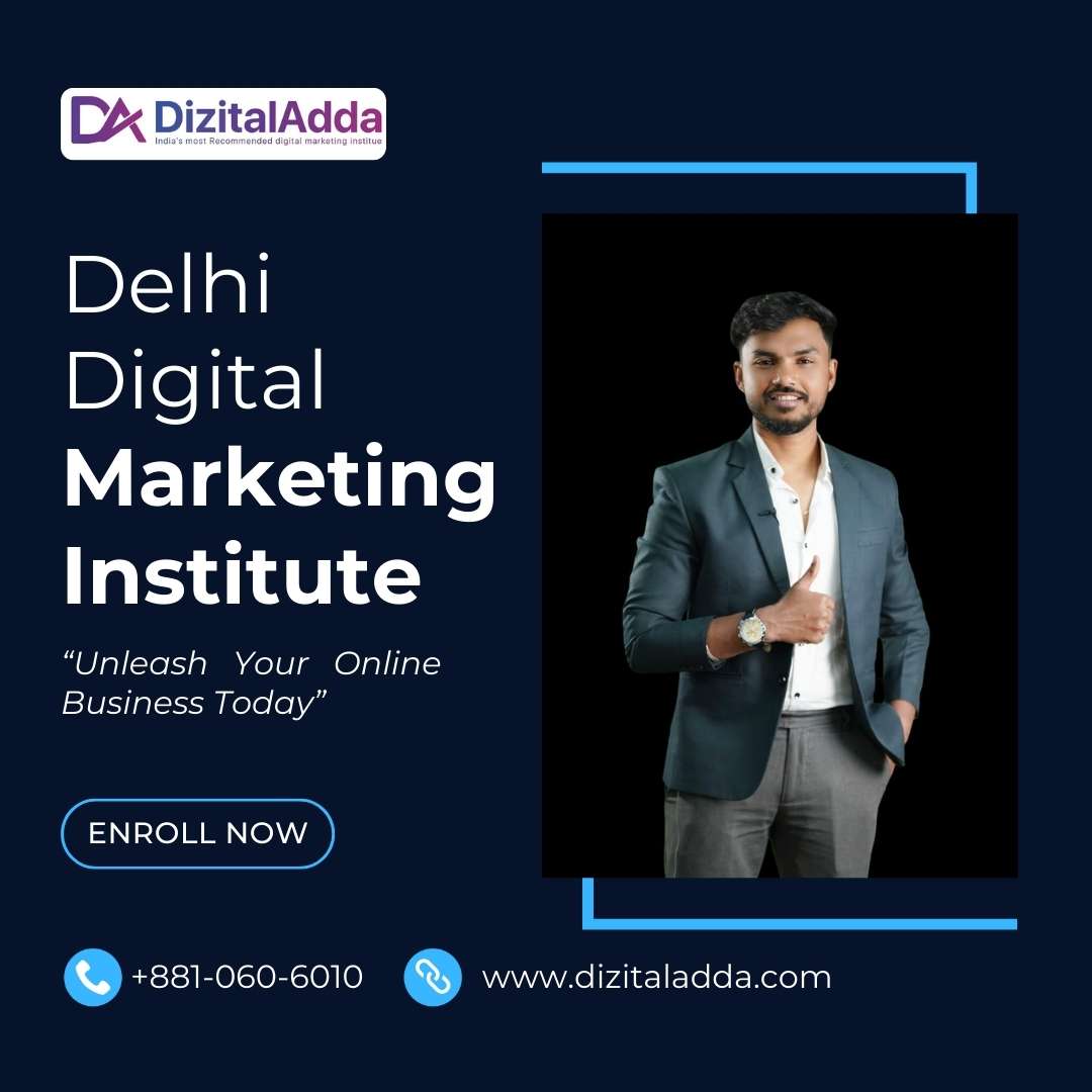  Top Delhi Digital Marketing Institute - Learn from Experts