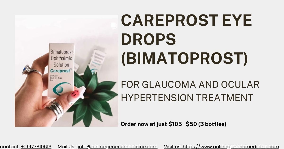  Careprost eye drops for Glaucoma | Buy at Onlinegenericmedicine | $50 (3 bottles)