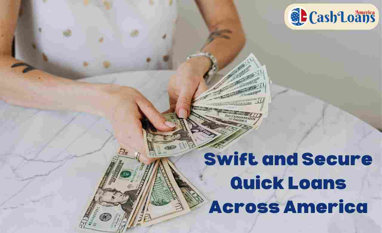  Quick Loans America - Fast Funds at Your Fingertips | CashLoansAmerica