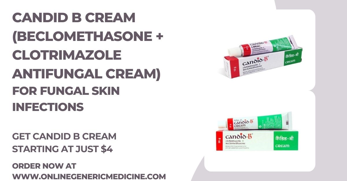  Candid-B Cream – Effective Clotrimazole Antifungal Cream for Skin Infections | Available at Onlinegenericmedicine