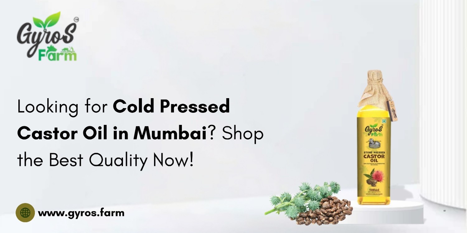  Looking for Cold Pressed Castor Oil in Mumbai? Shop the Best Quality Now!