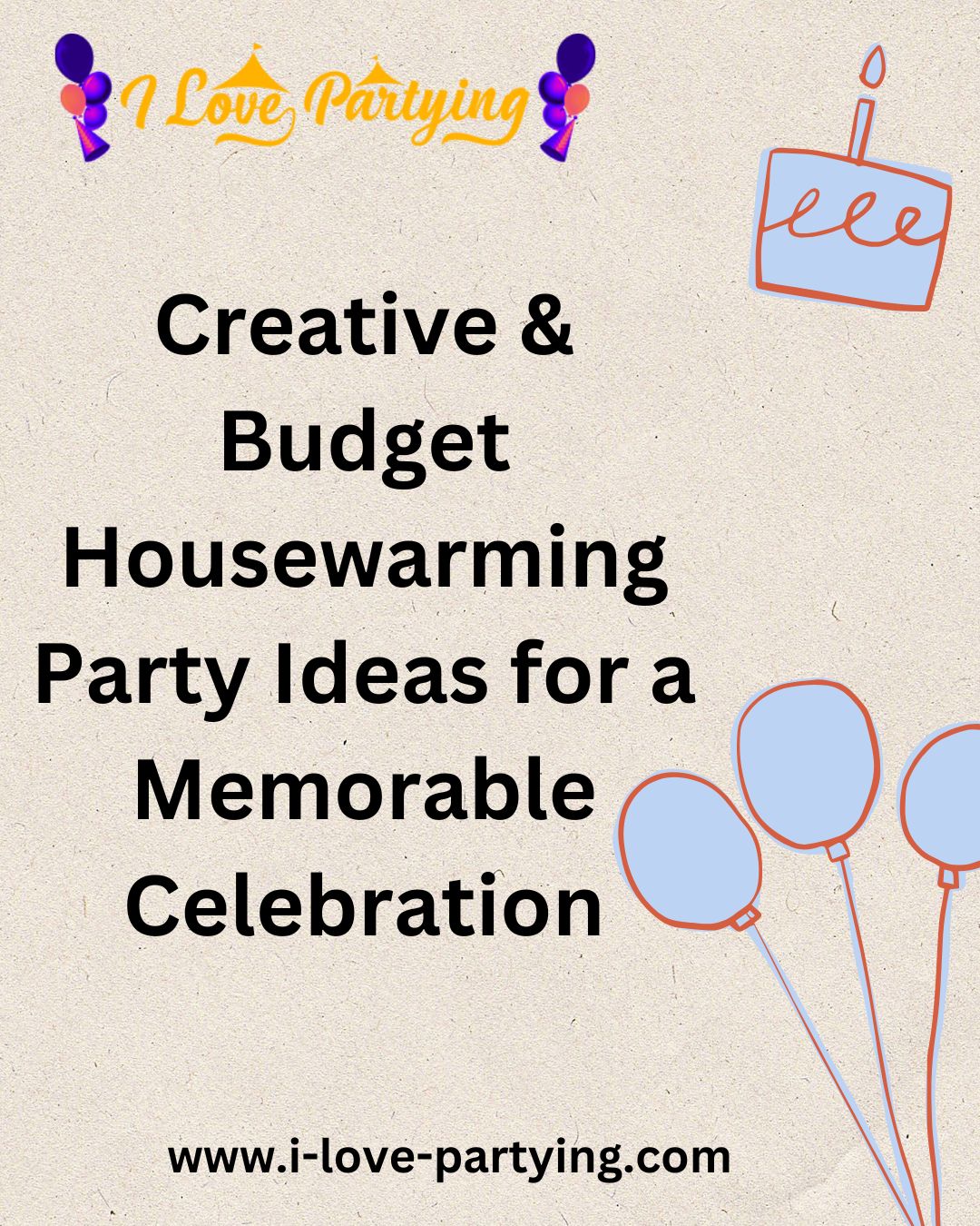  Affordable and Fun Budget Housewarming Party Ideas