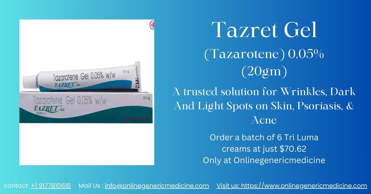  Cure acne, wrinkles and dark spots with Tazret Gel | Buy at Onlinegenericmedicine.