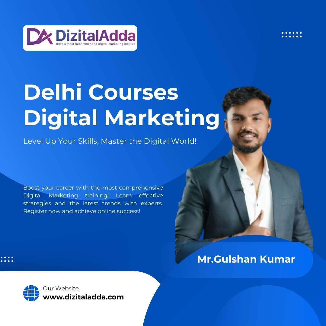  Delhi Courses Digital Marketing | Top Training Institute