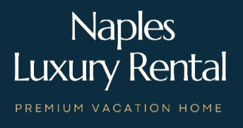  Discover Naples Luxury Rental: Your Perfect Luxury Vacation Rental in Naples, FL