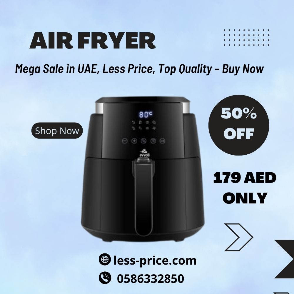  Air Fryer Mega Sale in UAE, Less Price, More Savings, Buy Now