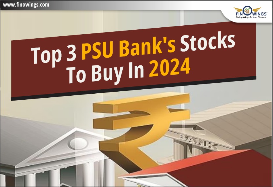  Top 3 PSU Bank's Stocks to Buy in 2024