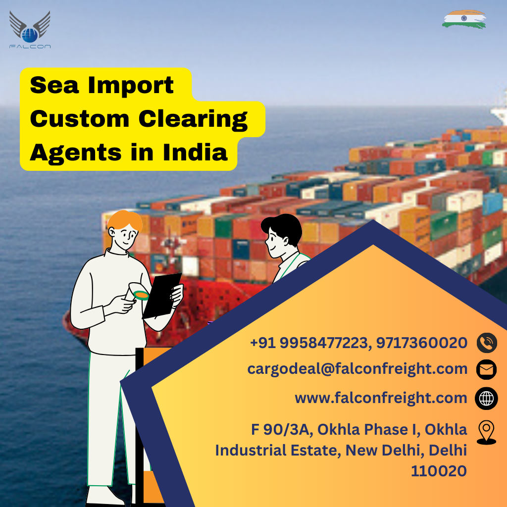  Sea Import Custom Clearing Agents in India: Falcon Freight