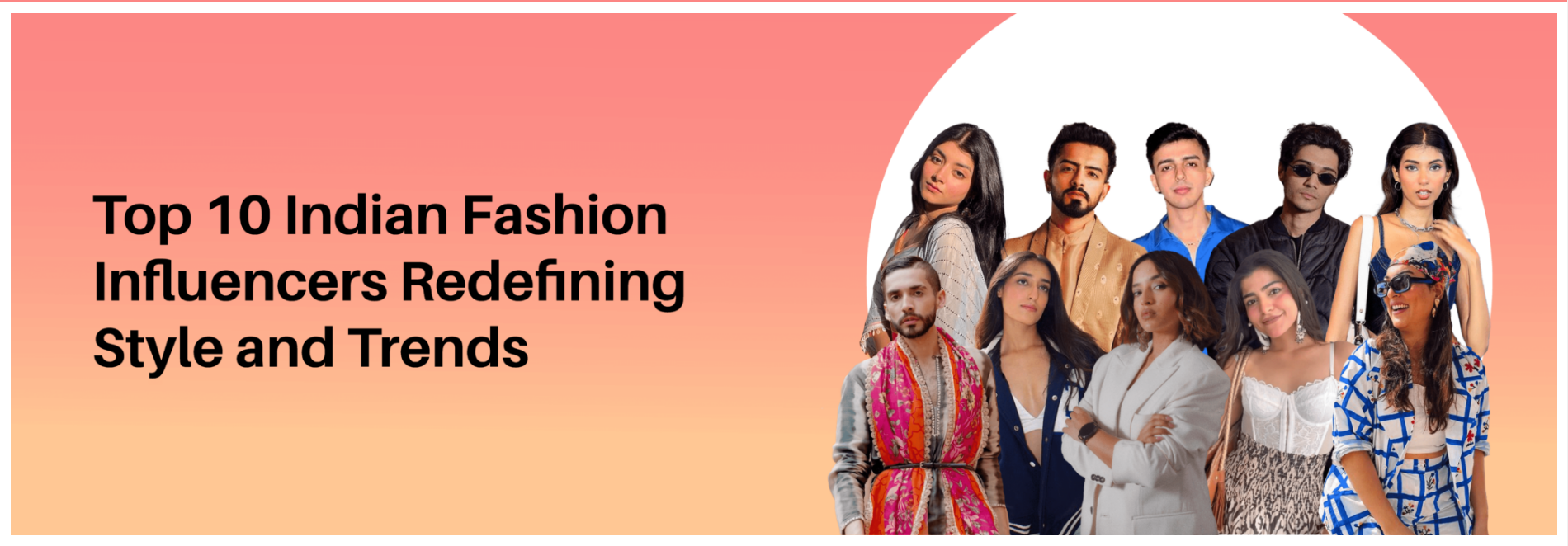  Top 10 Indian Fashion Influencers Redefining Style and Trends