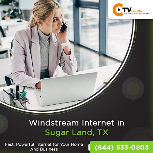  Get Windstream Fiber Internet Services in Sugar Land, TX