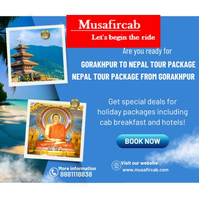  Gorakhpur to Nepal Tour Package, Nepal tour Package from Gorakhpur