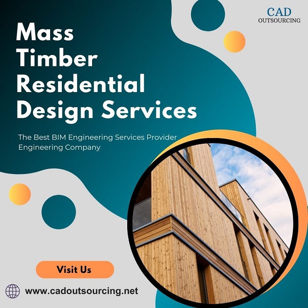  Mass Timber Residential Design Services Provider - CAD Outsourcing Firm