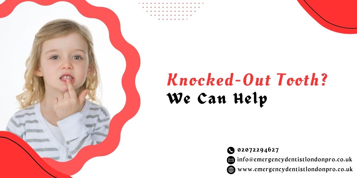  Knocked-Out Tooth? We Can Help