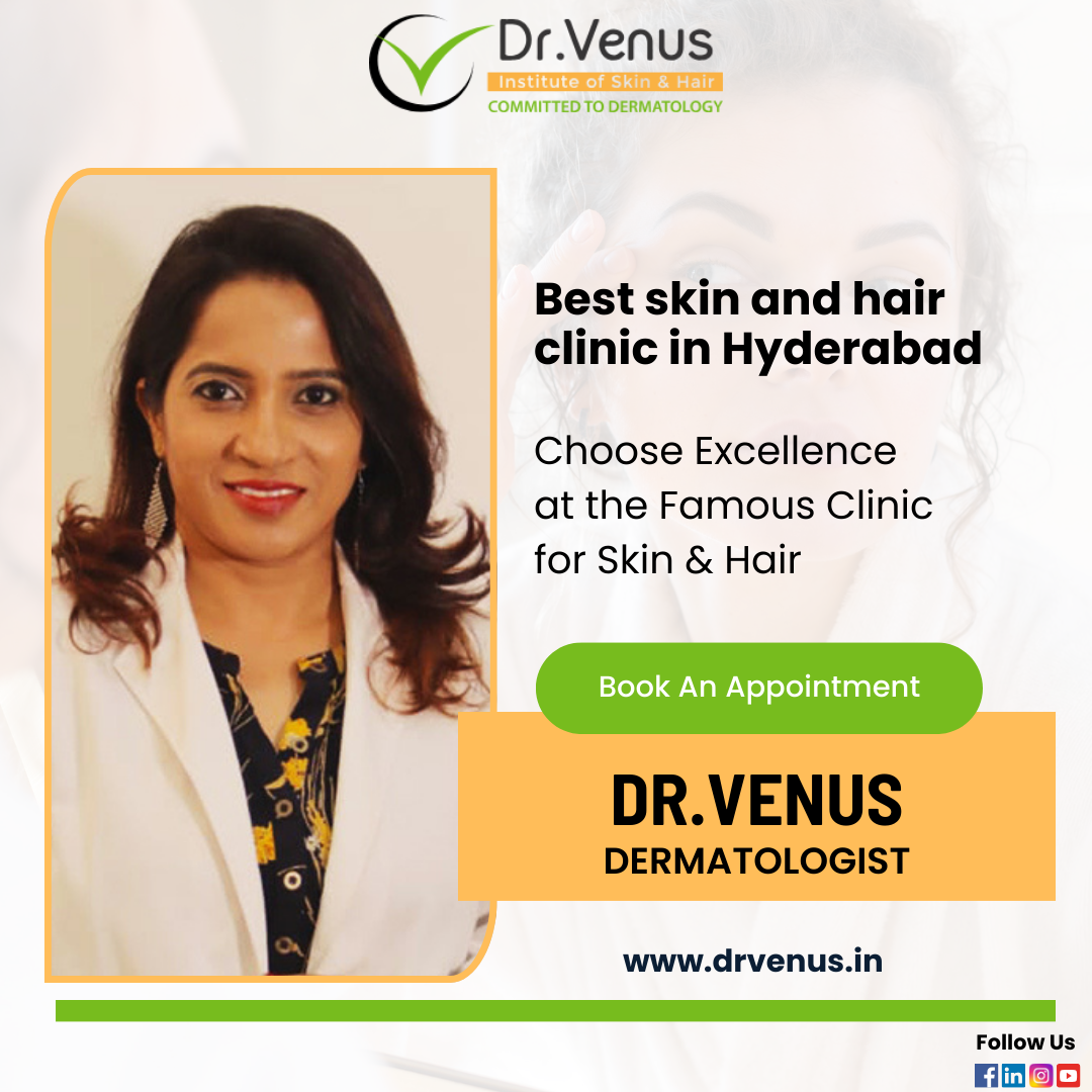  Best skin and hair clinic in Hyderabad