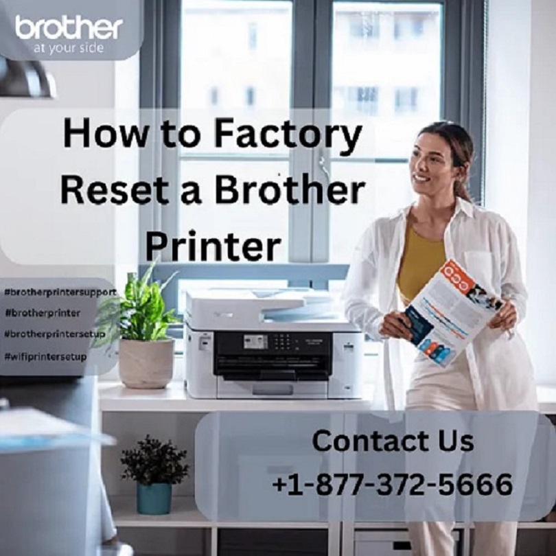  +1-877-372-5666 | How to Factory Reset a Brother Printer | Brother Printer Support