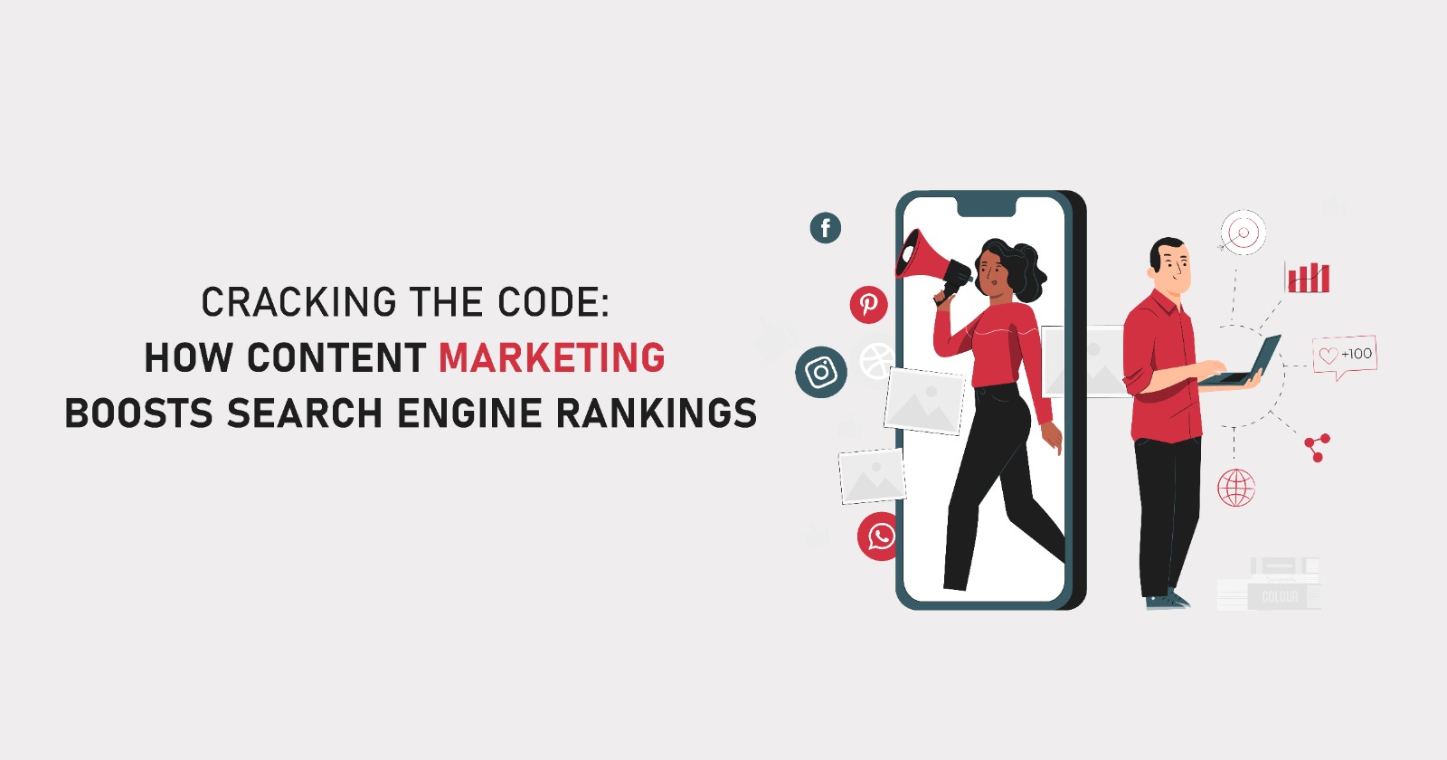  Cracking the Code: How Content Marketing Boosts Search Engine Rankings