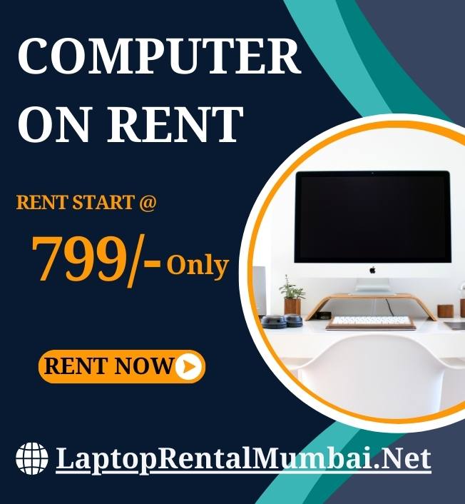  Computer on rent only In Mumbai @ just 799/-